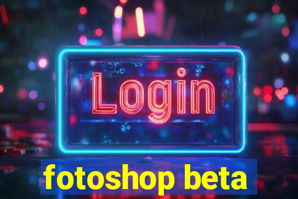 fotoshop beta